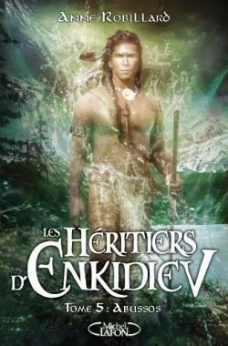 Les heritiers d enkidiev tome 5 abussos